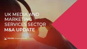 M&A update in the UK media and marketing services sectors – Q2 2023